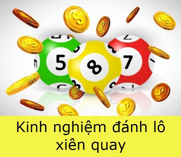 kinh-nghiem-danh-lo-xien-quay